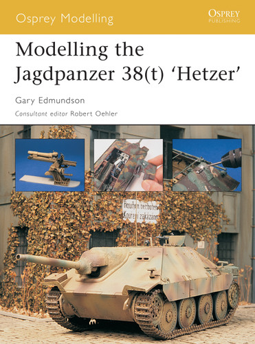 Modelling the Jagdpanzer 38(t) 'Hetzer' (Osprey Modelling) book cover by Gary Edmundson