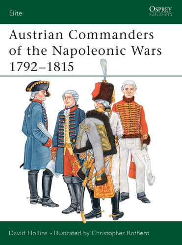 Austrian Commanders of the Napoleonic Wars 1792–1815 (Elite #101) book cover by David Hollins