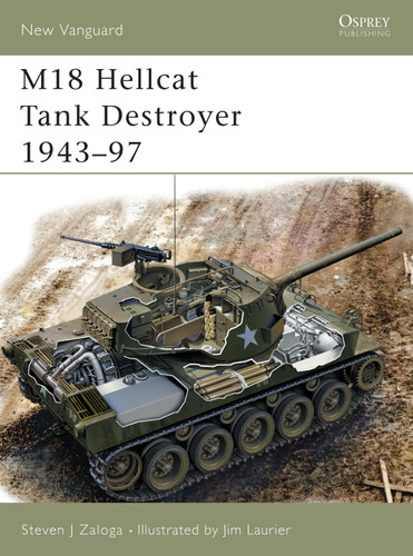 M18 Hellcat Tank Destroyer 1943–97 (New Vanguard #97) book cover by Steven J. Zaloga