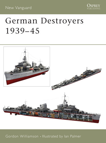 German Destroyers 1939–45 (New Vanguard #91) book cover by Gordon Williamson