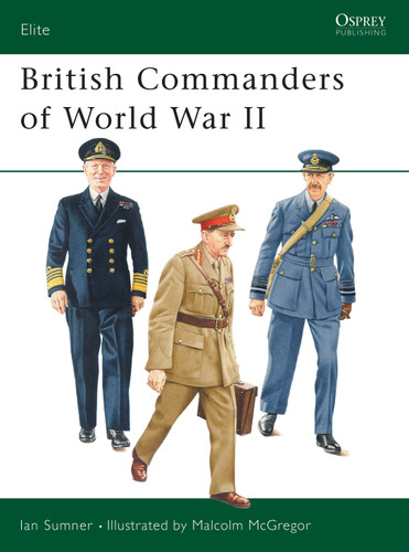 British Commanders of World War II (Elite #98) book cover by Ian Sumner