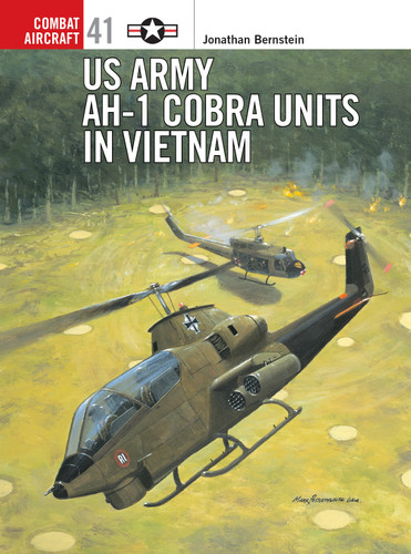 US Army AH-1 Cobra Units in Vietnam (Combat Aircraft #41) book cover by Jonathan Bernstein
