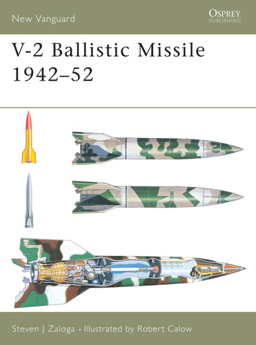 V-2 Ballistic Missile 1942–52 (New Vanguard #82) book cover by Steven J. Zaloga