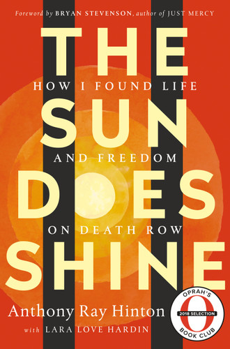 The Sun Does Shine: How I Found Life and Freedom on Death Row (Oprah's Book Club Selection) book cover by Anthony Ray Hinton, Lara Love Hardin