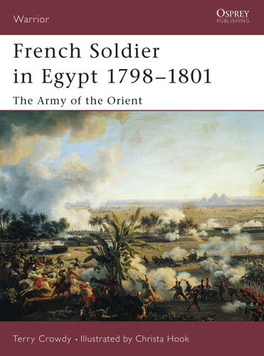 French Soldier in Egypt 1798–1801: The Army of the Orient (Warrior) book cover by Terry Crowdy