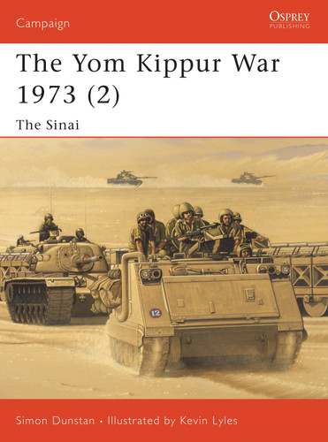 The Yom Kippur War 1973 (2): The Sinai (Campaign #126) book cover by Simon Dunstan