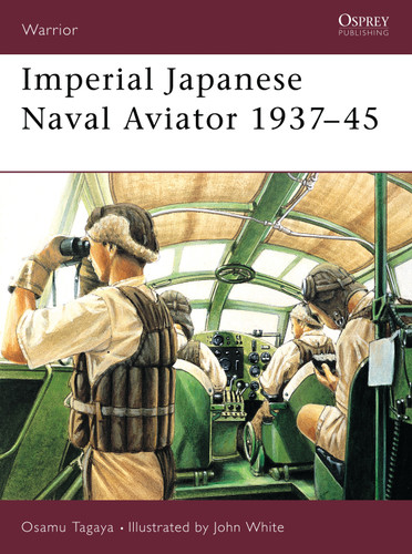 Imperial Japanese Naval Aviator 1937–45 (Warrior #55) book cover by Osamu Tagaya