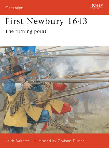 First Newbury 1643: The turning point (Campaign #116) book cover by Keith Roberts