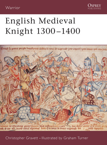 English Medieval Knight 1300–1400 (Warrior #58) book cover by Christopher Gravett