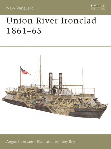 Union River Ironclad 1861–65 (New Vanguard #56) book cover by Angus Konstam
