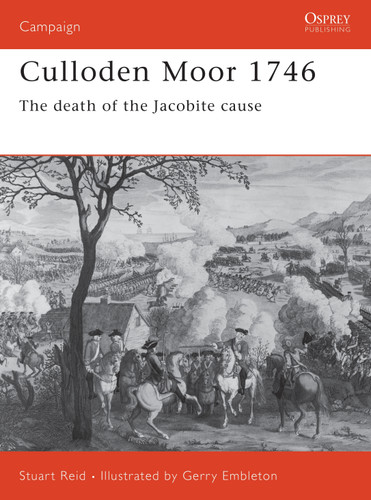 Culloden Moor 1746: The death of the Jacobite cause (Campaign #106) book cover by Stuart Reid