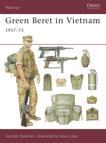 Green Beret in Vietnam: 1957–73 (Warrior #28) book cover by Gordon L. Rottman