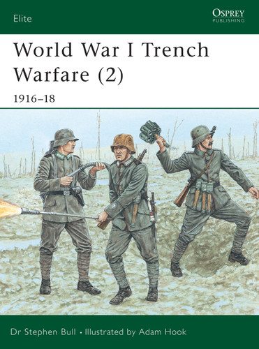 World War I Trench Warfare (2): 1916–18 (Elite #84) book cover by Stephen Bull