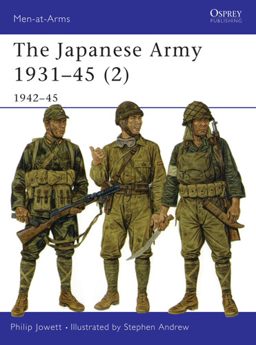 The Japanese Army 1931–45 (2): 1942–45 (Men-at-Arms #369) book cover by Philip Jowett