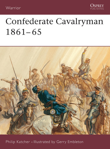 Confederate Cavalryman 1861–65 (Warrior #54) book cover by Philip Katcher