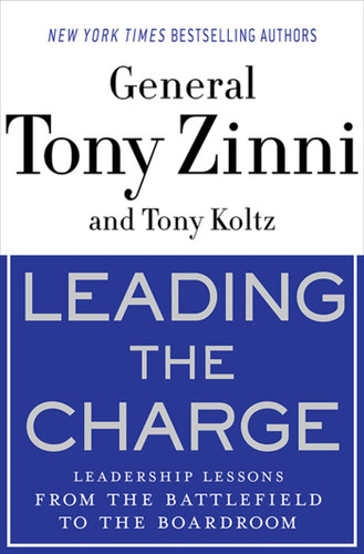 Leading the Charge: Leadership Lessons from the Battlefield to the Boardroom book cover by Tony Zinni, Tony Koltz