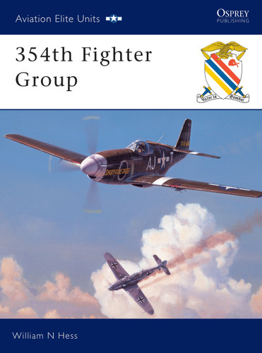 354th Fighter Group (Aviation Elite Units #7) book cover by William N Hess