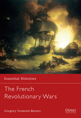 The French Revolutionary Wars (Essential Histories #7) book cover by Gregory Fremont-Barnes