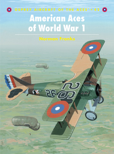 American Aces of World War 1 (Aircraft of the Aces #42) book cover by Norman Franks