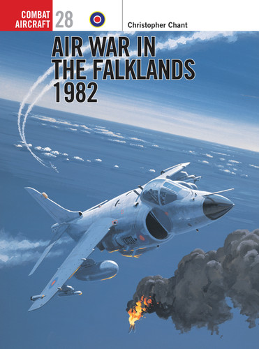 Air War in the Falklands 1982 (Combat Aircraft #28) book cover by Chris Chant