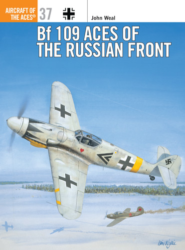 Bf 109 Aces of the Russian Front (Aircraft of the Aces #37) book cover by John Weal