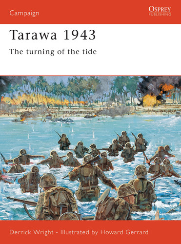 Tarawa 1943: The turning of the tide (Campaign #77) book cover by Derrick Wright