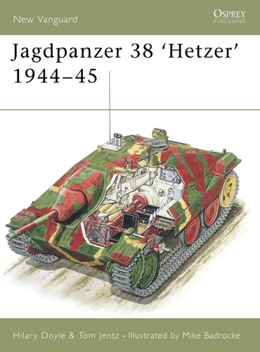 Jagdpanzer 38 'Hetzer' 1944–45 (New Vanguard #36) book cover by Hilary Doyle, Tom Jentz