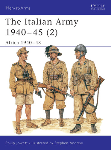 The Italian Army 1940–45 (2): Africa 1940–43 (Men-at-Arms #349) book cover by Philip Jowett