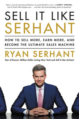 Sell It Like Serhant: How to Sell More, Earn More, and Become the Ultimate Sales Machine book cover by Ryan Serhant