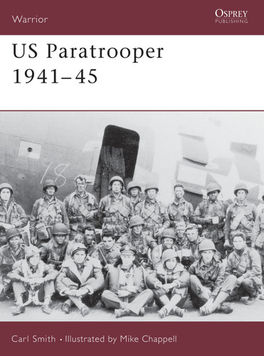 US Paratrooper 1941–45 (Warrior #26) [9781855328426]