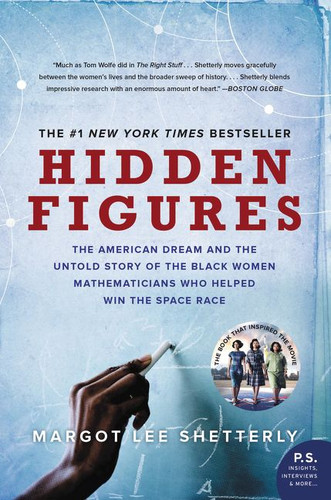 Hidden Figures: The American Dream and the Untold Story of the Black Women Mathematicians Who Helped Win the Space Race book cover by Margot Lee Shetterly