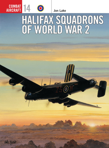 Halifax Squadrons of World War 2 (Combat Aircraft #14) book cover by Jon Lake