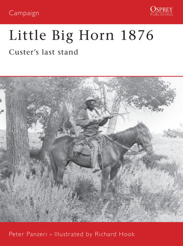 Little Big Horn 1876: Custer's Last Stand (Campaign #39) book cover by Peter Panzeri