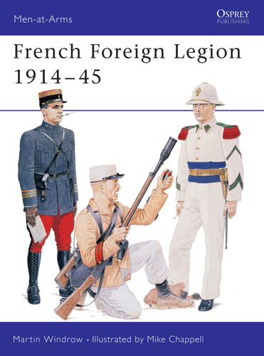 French Foreign Legion 1914–45 (Men-at-Arms #325) book cover by Martin Windrow