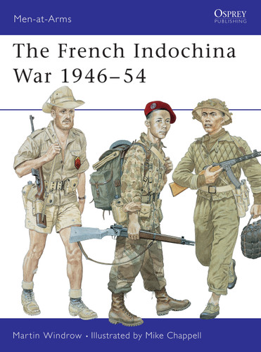 The French Indochina War 1946–54 (Men-at-Arms #322) book cover by Martin Windrow