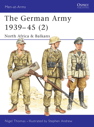 The German Army 1939–45 (2): North Africa & Balkans (Men-at-Arms #316) book cover by Nigel Thomas