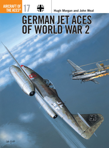 German Jet Aces of World War 2 (Aircraft of the Aces #17) book cover by Hugh Morgan, John Weal