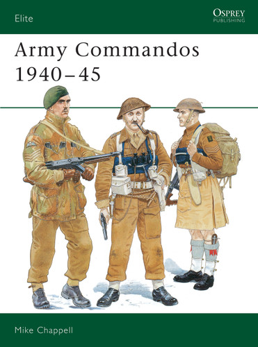Army Commandos 1940–45 (Elite #64) book cover by Mike Chappell