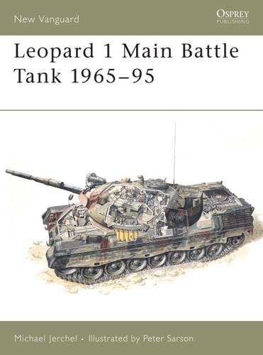 Leopard 1 Main Battle Tank 1965–95 (New Vanguard #16) book cover by Michael Jerchel