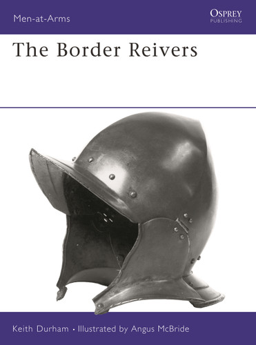 The Border Reivers (Men-at-Arms #279) book cover by Keith Durham