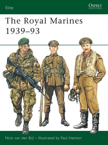The Royal Marines 1939–93 (Elite #57) book cover by Nick van der Bijl