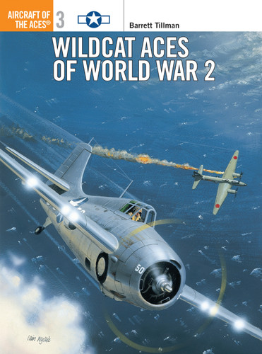 Wildcat Aces of World War 2 (Aircraft of the Aces #3) book cover by Barrett Tillman