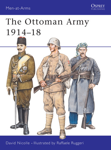 The Ottoman Army 1914–18 (Men-at-Arms #269) book cover by David Nicolle