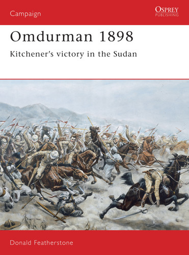 Omdurman 1898: Kitchener's victory in the Sudan (Campaign #29) book cover by Donald Featherstone