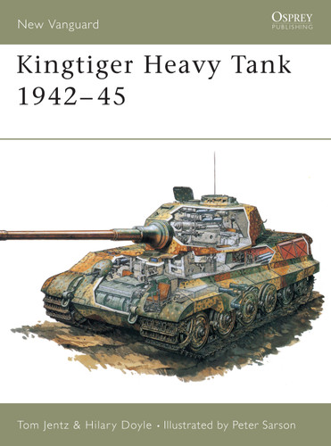 Kingtiger Heavy Tank 1942–45 (New Vanguard #1) book cover by Tom Jentz, Hilary Doyle