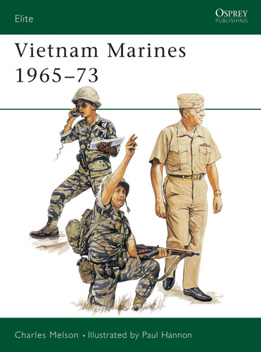 Vietnam Marines 1965–73 (Elite #43) book cover by Charles D. Melson