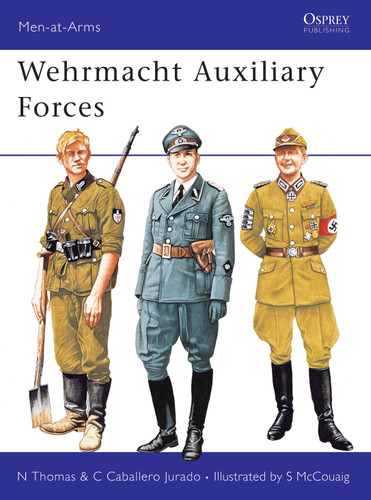 Wehrmacht Auxiliary Forces (Men-at-Arms #254) book cover by Nigel Thomas