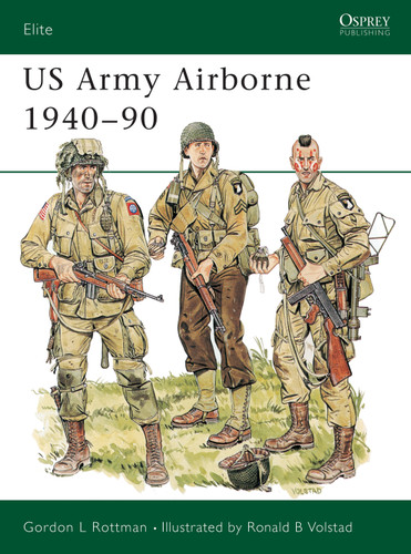 US Army Airborne 1940–90 (Elite #31) book cover by Gordon L. Rottman