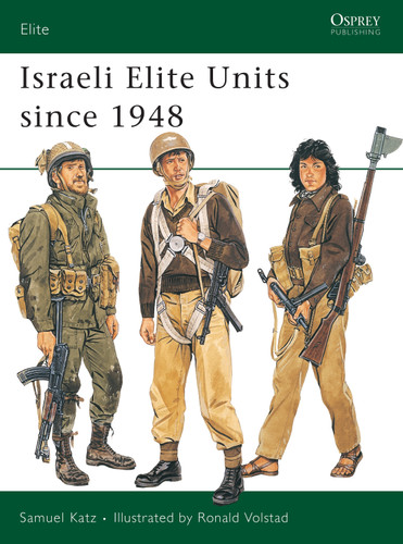Israeli Elite Units since 1948 (Elite #18) book cover by Sam Katz