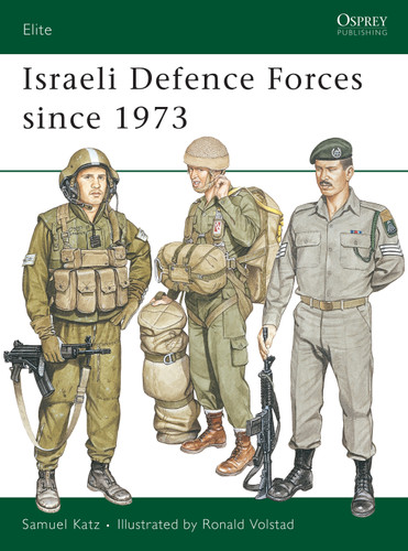 Israeli Defence Forces since 1973 (Elite #8) book cover by Sam Katz
